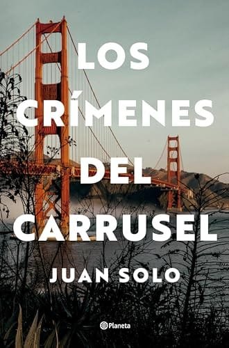 Octubre 2024 - Los crímenes del carrusel de Juan Solo - Thriller Policíaco