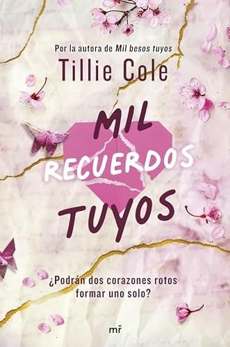 Octubre 2024 - Mil recuerdos tuyos de Tillie Cole - Juvenil