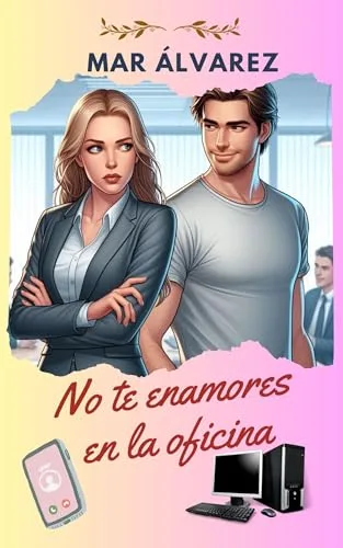 Octubre 2024 - No te enamores en la oficina (Serie No te enamores en otoño n.º 1) de Mar Álvarez - Romántica