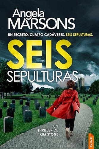 Octubre 2024 - Seis sepulturas (Kim Stone n.º 16) de Angela Marsons - Thriller Policíaco