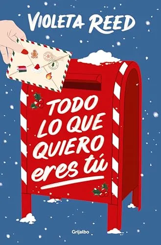 Noviembre 2024 - Todo lo que quiero eres tú de Violeta Reed - Romántica