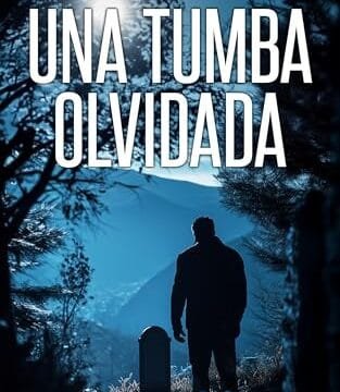 Diciembre 2024 - Una tumba olvidada (Roberto Fuentes n.º 8) de Alberto Meneses - Thriller Policíaco