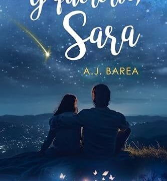 Octubre 2024 - Y quererte, Sara (Cicatrices Ocultas n.º 2) de A. J. Barea - Romántica