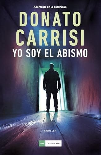 Octubre 2024 - Yo soy el abismo de Donato Carrisi - Thriller Policíaco