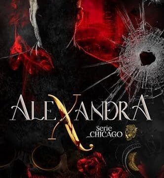 Noviembre 2024 - Alexandra (Serie Chicago n.º 1) de Patricia Bonet - Romántica