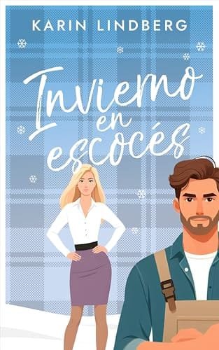 Noviembre 2024 - Invierno en escocés (Serie Pasión en el Lago Ness n.º 2) de Karin Lindberg - Romántica