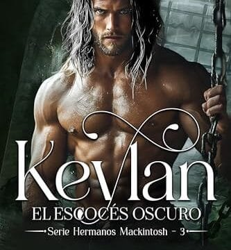 Diciembre 2024 - Keylan: El escocés oscuro (Serie Hermanos MacKintosh n.º 3) de Alison Donovan - Romántica