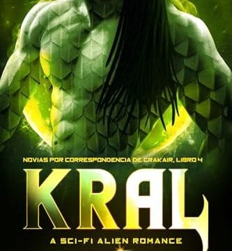 Noviembre 2024 - Kral (Serie Novias por correo de Crakair n.º 4) de Ava Ross - Ciencia Ficción