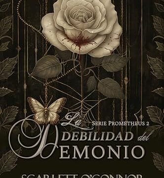 Noviembre 2024 - La debilidad del demonio (Serie Prometheus n.º 2) de Scarlett O'Connor - Romántica