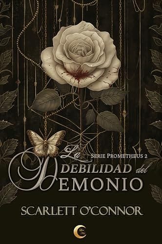 Noviembre 2024 - La debilidad del demonio (Serie Prometheus n.º 2) de Scarlett O'Connor - Romántica