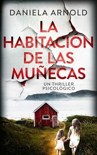 Noviembre 2024 - La habitación de las muñecas de Daniela Arnold - Suspense