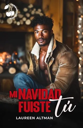 Noviembre 2024 - Mi Navidad fuiste tú de Laureen Altman - Romántica