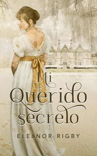 Noviembre 2024 - Mi querido secreto de Eleanor Rigby - Romántica