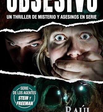 Noviembre 2024 - Obsesivo (Serie Agentes del FBI Julia Stein y Hans Freeman n.º 8) de Raúl Garbantes - Thriller Policíaco