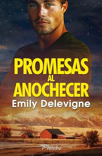 Diciembre 2024 - Promesas al anochecer de Emily Delevigne - Romántica