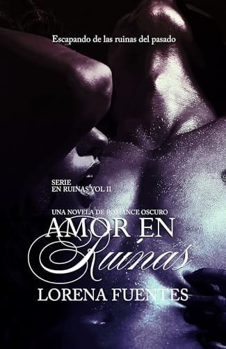 Portada del libro Amor en ruinas de Lorena Fuentes