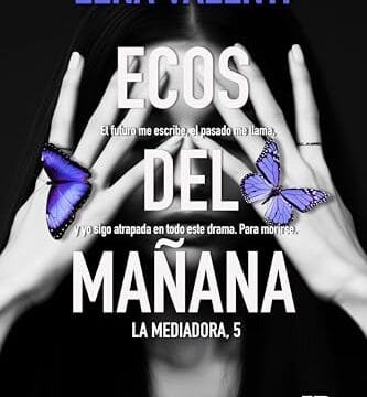 Diciembre 2024 - Ecos del mañana (Serie La Mediadora n.º 5) de Lena Valenti - Romántica