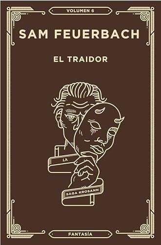 Portada del libro El Traidor (La Saga Krosann n.º 6) de Sam Feuerbach