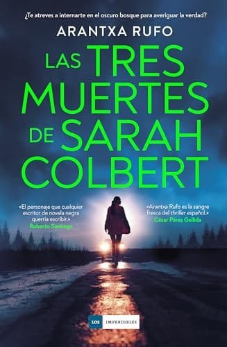 Diciembre 2024 - Las tres muertes de Sarah Colbert de Arantxa Rufo - Thriller Policíaco