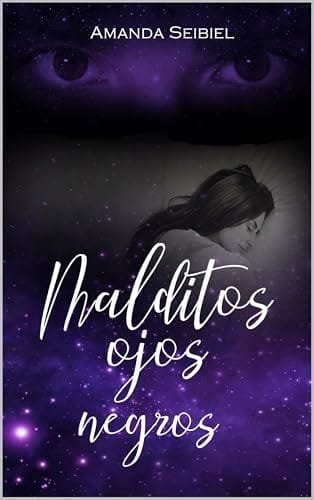 Portada del libro Malditos ojos negros de Amanda Seibiel