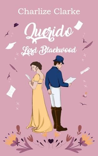 Portada del libro Querido Lord Blackwood de Charlize Clarke