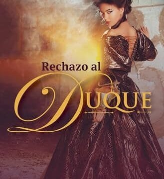 Diciembre 2024 - Rechazo al Duque de Elizabeth Bermúdez - Romántica