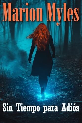 Portada del libro Sin tiempo para adiós (Serie Mía y Román: Suspense y Videncia n.º 1) de Marion Myles