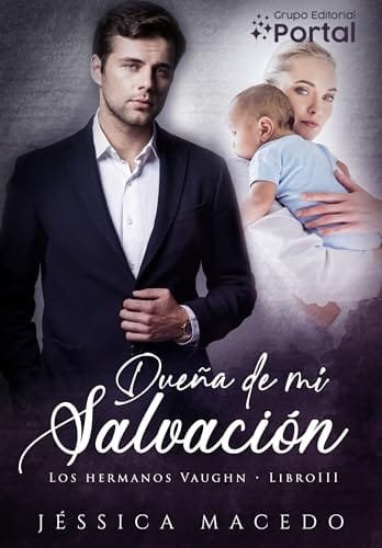 Portada del libro Dueña de mi salvación (Serie Hermanos Vaughn n.º 3) de Jéssica Macedo