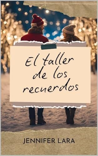 Portada del libro El taller de los recuerdos de Jennifer Lara