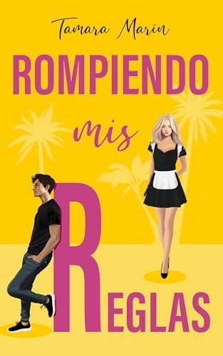 Portada del libro Rompiendo mis reglas de Tamara Marín