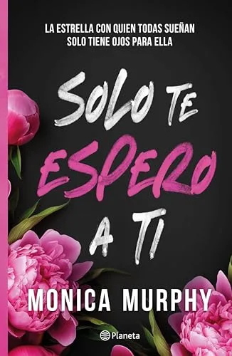 Portada del libro Solo te espero a ti de Monica Murphy