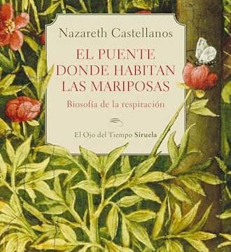 Portada del libro El puente donde habitan las mariposas de Nazareth Castellanos