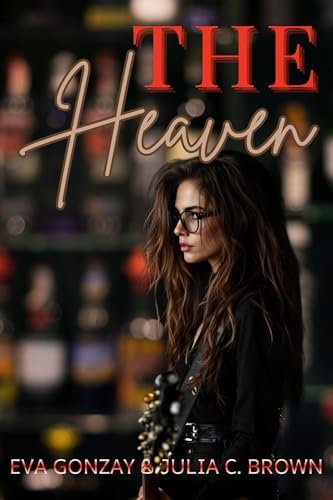 Portada del libro The heaven (Serie Hermanas Taylor n.º 3) de Eva Gonzay y Julia C. Brown
