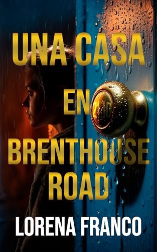 Portada del libro Una casa en Brenthouse Road de Lorena Franco