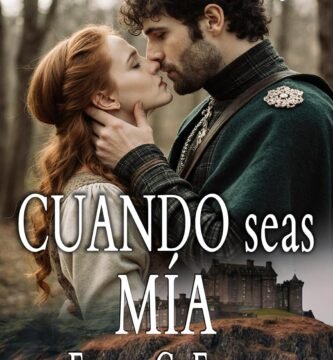 Portada del libro Cuando seas mía de Emma G. Fraser